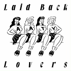 Laid Back Lovers
