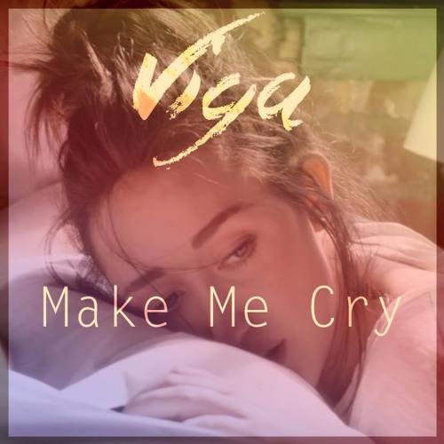 Noah Cyrus Ft. Labrinth - Make Me Cry (Viga Remix)