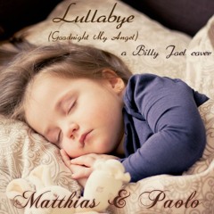 Lullabye - Matthias & Paolo ( cover)