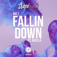 Big Z - Fallin Down (Feat. Aviella)