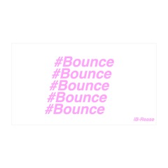 #Bounce