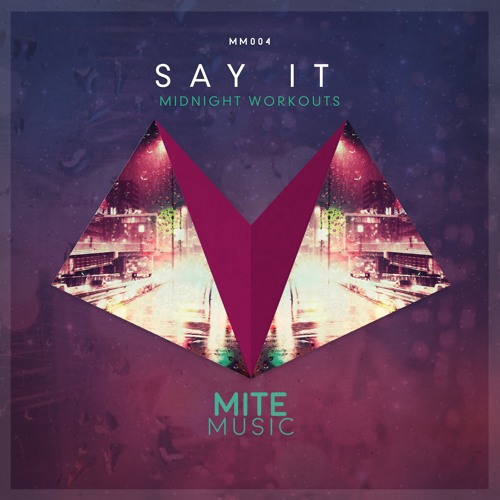 Say it (Original Mix)