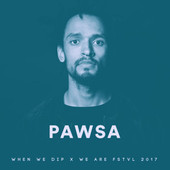 We Are FSTVL Mix: PAWSA