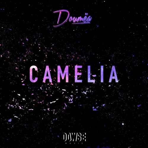 Stream Camelia by Doumea Listen online for free on SoundCloud