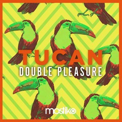 Double Pleasure - Tucan (Instrumental mix)