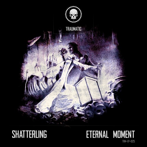 TRM-EP-025 Shatterling - Eternal Yearning