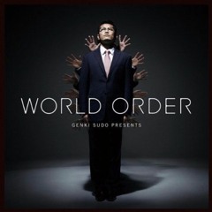 「WORLD ORDER 」- SINGULARITY