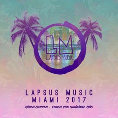 Mirco Caruso - Touch You (Original Mix) [Lapsus Music]