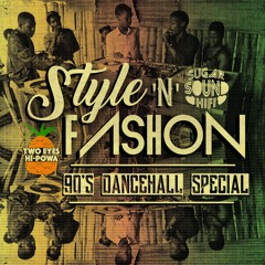 Style N Fashon: 90s Dancehall Mix