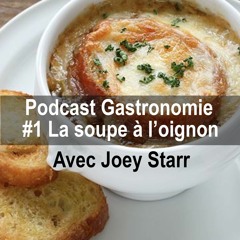 Gastronomie #1 La Soupe à l'Oignon