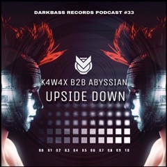 DarkBasS Podcast #33 by K4W4X b2b ABYSSIAN