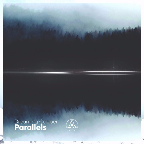 Dreaming Cooper - Parallels - Full Mixed Album (Astropilot Music)