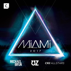 MIAMI 2017 - Mini Mix - Cr2 Records
