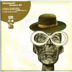 RESONANT - Sospira (Original Mix)[KDB104D]