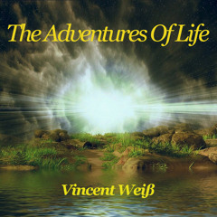 The Adventures Of Life (Free Release)