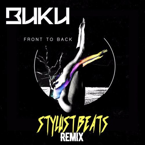 Buku - Front To Back(Stylust Remix)