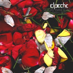 ElPeche (Feat. Artéria FM) - Rosas Bandidas (Spaniol Remix)