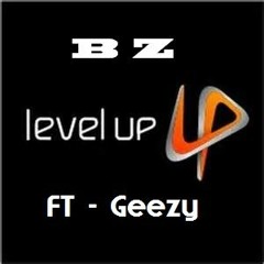 BZ - Level Up(Feat.Geezy)