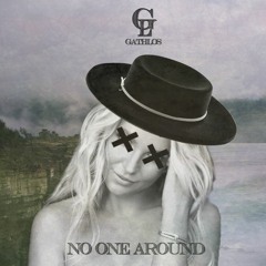 GATHLOS - No One Around [FREE DL]