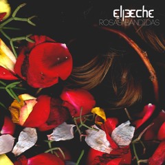 ElPeche (Feat. Artéria FM) - Rosas Bandidas (Original Mix)