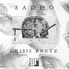 Saddo - Crisis Brete EP (PREVIEW)