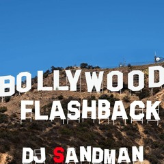 Bollywood Flashback - 90's Bollywood - dj Sandman