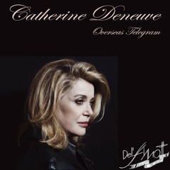 Catherine Deneuve : Overseas Telegram (Del'Amott Edit)