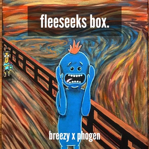 fleeseeks box w/ breezy by phogen - Free download on ToneDen