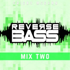 Reverse Bass Mix Two