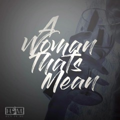 H.I.M. - A woman That's Mean