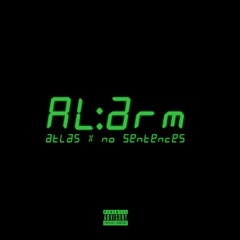 Atlas - Alarm (prod. No Sentences)