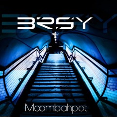 BRSY – Moombahpot (Radio Edit)