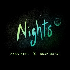 Nights by Frank Ocean (Cover) - Sara King x Bran Movay