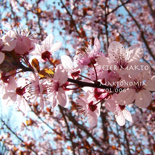 Peter Makto - Maktonomia Vol.006 (Sakura)
