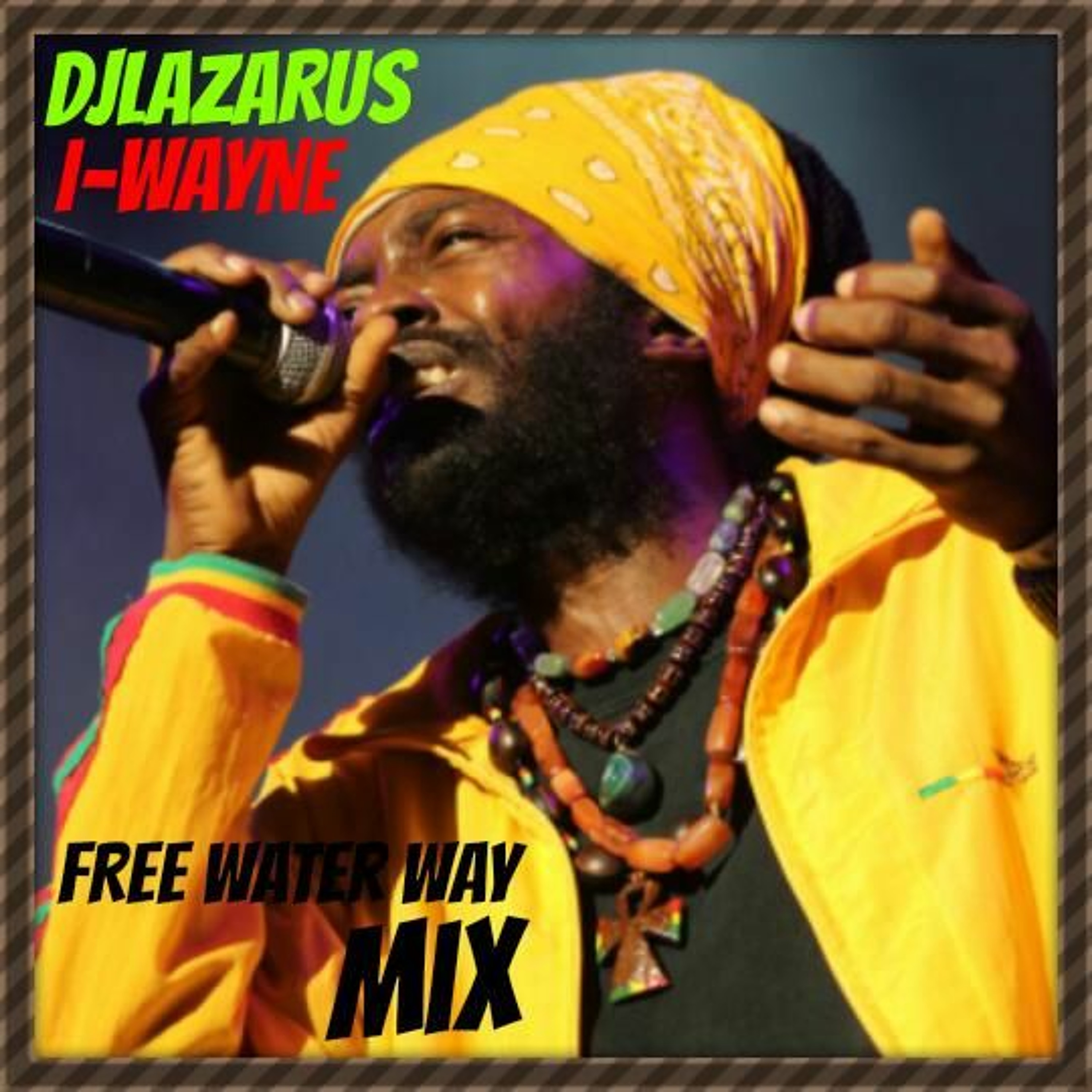 DJlazarus Iwayne Free Water Way Mix 2k18 episode artwork