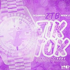 Dr3amBoii Akiem G Ft Rudy #4 - Tik Tok [Prod By. Dj BPM]