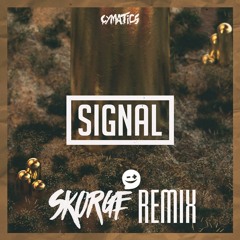 Cymatics - Signal (Skorge Remix)