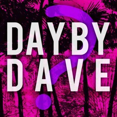 Day by Dave