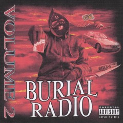BURIAL RADIO VOLUME 2