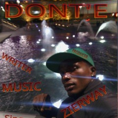 Dont'e Zierway "Do Her Right"
