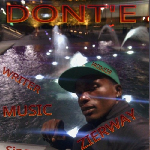 Dont'e Zierway "Do Her Right"