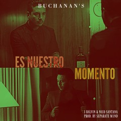 J. Balvin, Nico Santana & SM1nd - Es Nuestro Momento [Prod. by SM1nd]