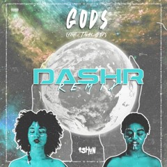 Oshun - Gods (DASHR Remix)