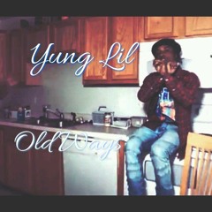 Yung Lil - Old Ways