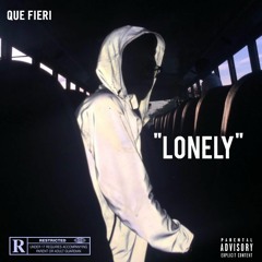Que Fieri ~ Lonely
