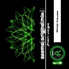 Jhon Vega - Seems (Original Mix) | KR.15 | KATARZIS RECORDS