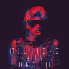 Midnight Day Dream