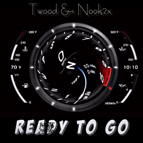Ready to Go ft Nook2x