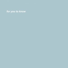 for you to know (w/ i m b a)