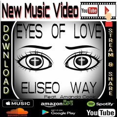 "Eyes Of Love" ft. Amanda Cook (Now on iTunes, Spotify, Google Play)